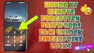 Honor X7 Remove Forgotten Password/Pin Lock|Face Unlock|Fingerprint Lock & Get back into the phone