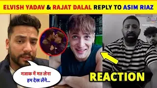 Elvish Yadav & Rajat Dalal Reply To Asim Riaz 😱 Rajat On The Way 🤯 Rajat Dalal Vs Asim Riaz