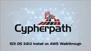 SDI OS 3.8.0 Install on AWS Walkthrough