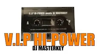 VIP HI-POWER meets DJ MASTERKEY
