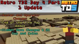 Day 4 Part 1 Update Overview | Retro TDS