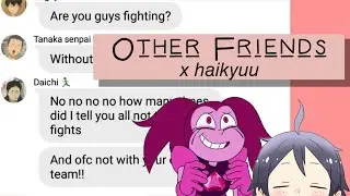 Other Friends || Haikyuu Text