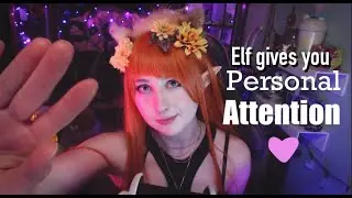 Personal Attention ASMR - elf cosplay, hand visuals, affirmations