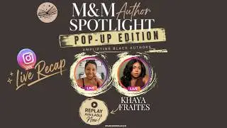 Pop Up M&M Author Spotlight: Khaya Fraites