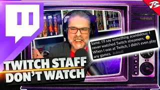 Ex Twitch Employee Never Watched Twitch