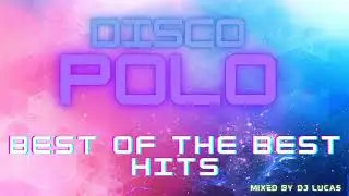 DISCO POLO BEST OF THE BEST HITS ✅( 🔥🔥URODZINY EMILA🔥🔥)✅
