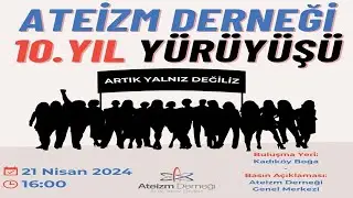 ATEİZM DERNEĞİ 10. YIL YÜRÜYÜŞÜ