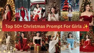Top 50+ Gemini Christmas Prompt For Girl | Trending Gemini Ai Photo Editing | Ai Photo Kaise Banaye 