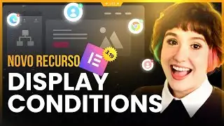 NOVO RECURSOS NO ELEMENTOR 3.19 | Elementor display conditions e muito mais!💥