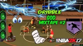 DRIBBLE GOD MIXTAPE #2 BEST DRIBBLE MOVES AFTER PATCH 12