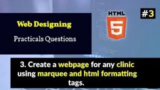Create a Webpage for any clinic using marquee and HTML formatting tags.