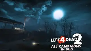 Left 4 Dead 2 - All Campaigns Duo Challenge #2