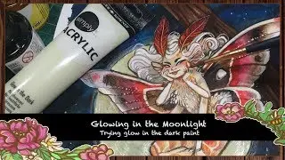 Glowing in the moonlight - Playing with glow in the dark paint