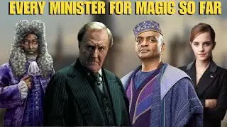 Every Minister for Magic in Wizarding World So Far | Explained in Hindi