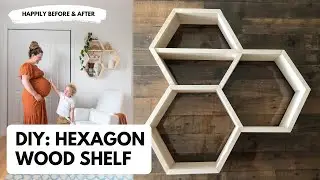 DIY: Hexagon Wood Shelf