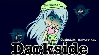 DARKSIDE - ALAN WALKER [GACHALIFE]