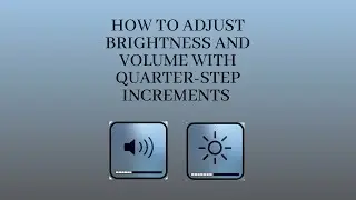 How to adjust BRIGHTNESS and VOLUME in QUARTER-STEP INCREMENTS on a MACBOOK with a TOUCH BAR!!!!