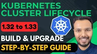 Build & Upgrade a Multi-Node Kubernetes Cluster | kubeadm + Calico