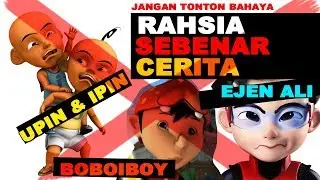 RAHSIA UPIN IPIN EJEN ALI BOBOIBOY TERJAWAB !