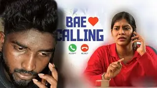 Bae calling 💓📞 | You vs me | Do not cut the call | Bae Series | Asiaville Tamill video 📷