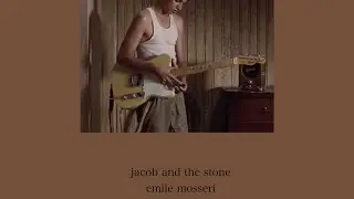 jacob and the stone - emile mosseri | slowed + reverb by me