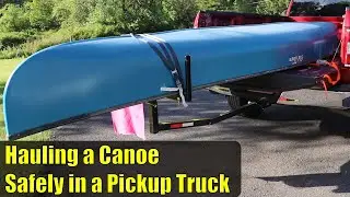 How to Haul a Canoe Safely with a Pickup Truck Using a Bed Extender