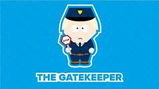 I simply HATE gatekeepers.