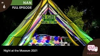 Night at the Museum 2021 | EP.67 | CU Channel Engagement