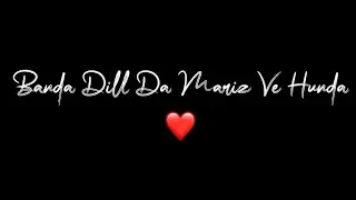 Banda Dill Da Mariz Ve Hunda | Heart Patient | Hardil (Lyrics Video) Black Background Watsapp Status