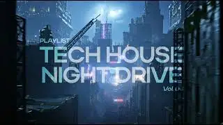 Tech House Night Drive 2026 | 1 Hour Dark Moody Mix — Infinite Moods