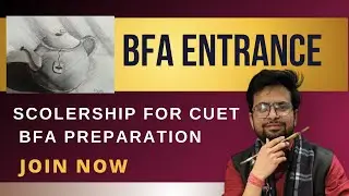 BFA Entrance Scolorship For Cuet Bfa Entrance Preparation Join Now 2024