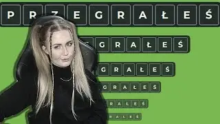 WYSZŁAM Z WPRAWY.. a gra to wordle