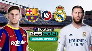 PES 2021 10 minutes PC Gameplay l FC Barcelona V Real Madrid CF l El Clasico [w/commentary]