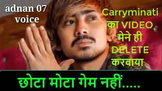 Adnan07 Call Recording Leaked About Carryminati Deleted Video