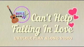 Can't Help Falling In Love  - Ukulele Play Along Video (Easy Fingerpick)