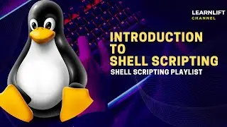 Introduction to Shell Scripting | Shell Scripting Tutorials For Beginners | Learn Lift
