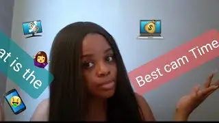 Webcam Model the best times to cam