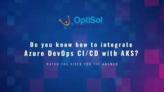 Configuration of Azure DevOps CI/CD Pipeline with AKS ( Azure Kubernetes Services)