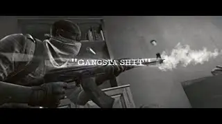 "GANGSTA SHIT" - CS:GO Edit [Clips In Desc.]