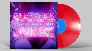 Squash / Iwaata / Aybe - Link Me (Ruckers Remix)