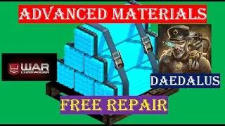 War Commander= ADVANCED MATERIALS / ONLY DAEDALUS RUBI ON/ FREE REPAIR