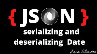 Date serializing and deserializing with Jackson | @Jsonformat | Java Shastra
