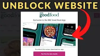 How to UNBLOCK BBC Good Food recipes website without subscription, disable popup