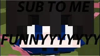 this is WHY u should SUB to ME (funny)