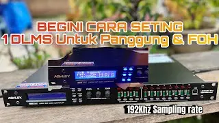 Cara Memasang DLMS Ashley Untuk Di Pakai FOH dan Kontrol Panggung
