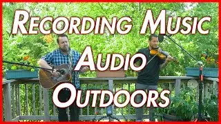 How to Record Music Outdoors