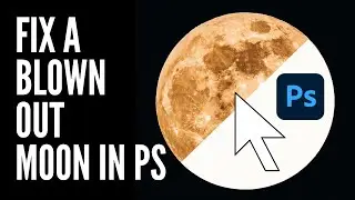 Bright Moon Image - How to Fix It in Adobe Photoshop