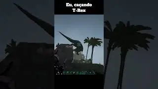 EU, CAÇANDO UM T-REX | #ARKSurvivalEvolved #caça #hunting #caçadora #gameplay #shorts