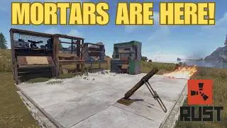 Rust May Update: MORTARS, Workbench Buffs & Deadly Traps!