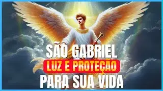 Oração a São Gabriel Arcanjo : Luz e Proteção para o Mundo